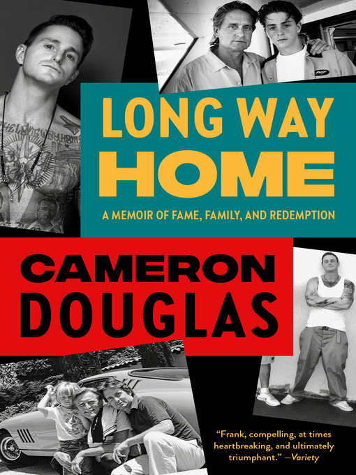 Title details for Long Way Home by Cameron Douglas - Wait list